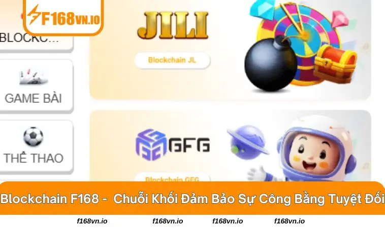 Blockchain F168 1 Mọi giao dịch của game được mã hóa và xác thực trên chuỗi khối