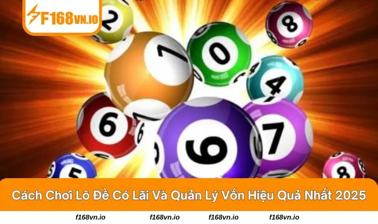 cách chơi lô đề có lãi