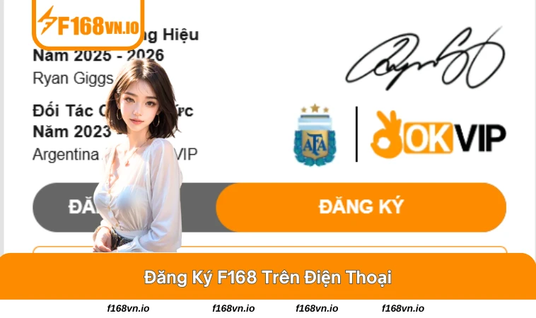 Ứng dụng F168 hỗ trợ đăng ký nhanh trên điện thoại mọi hệ điều hành