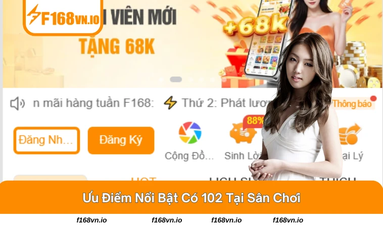 F168 27 Các ưu điểm nổi bật bao gồm giao diện và tính năng đa dạng