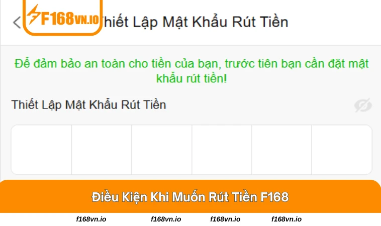 Rút Tiền F168 1 Một số điều kiện cần có để rút tiền tại F168