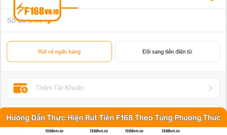 Rút Tiền F168 2 Người chơi có thể rút tiền qua hình thức khác nhau