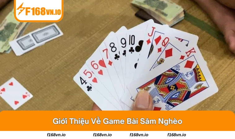 Sâm Nghèo Là Gì - Mẹo Chơi Giúp Đánh Thắng Cho Người Mới 1 Người chơi chia bài trong ván sâm nghèo truyền thống